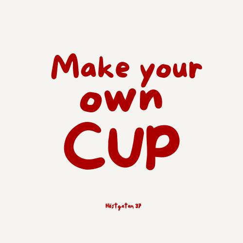 Make your own cup